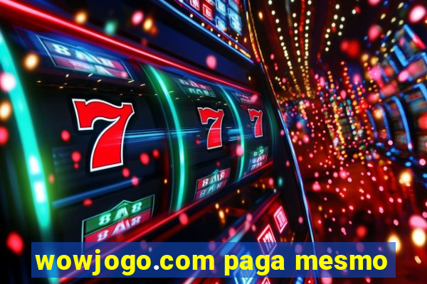 wowjogo.com paga mesmo